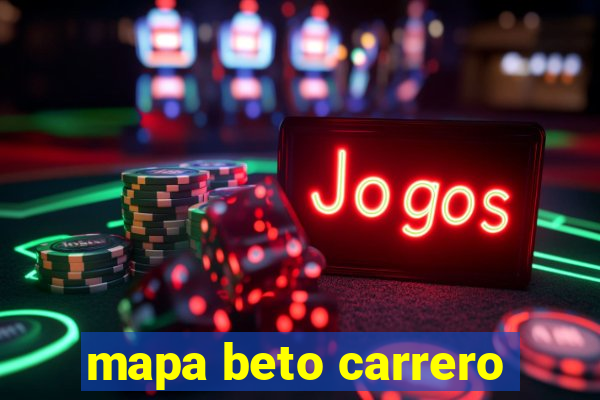 mapa beto carrero